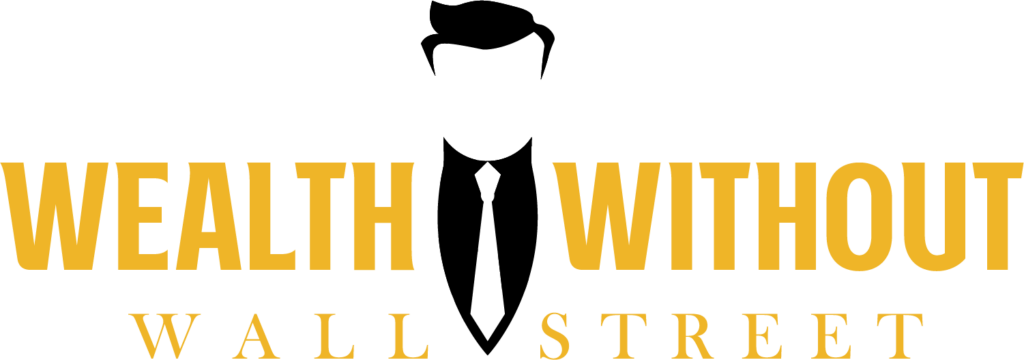 Wealth Without Wall Street