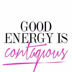 Positive Energy is Contagious! - The Daly Coach - Franchise Consulting